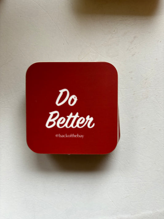 White on Red Do Better Sticker