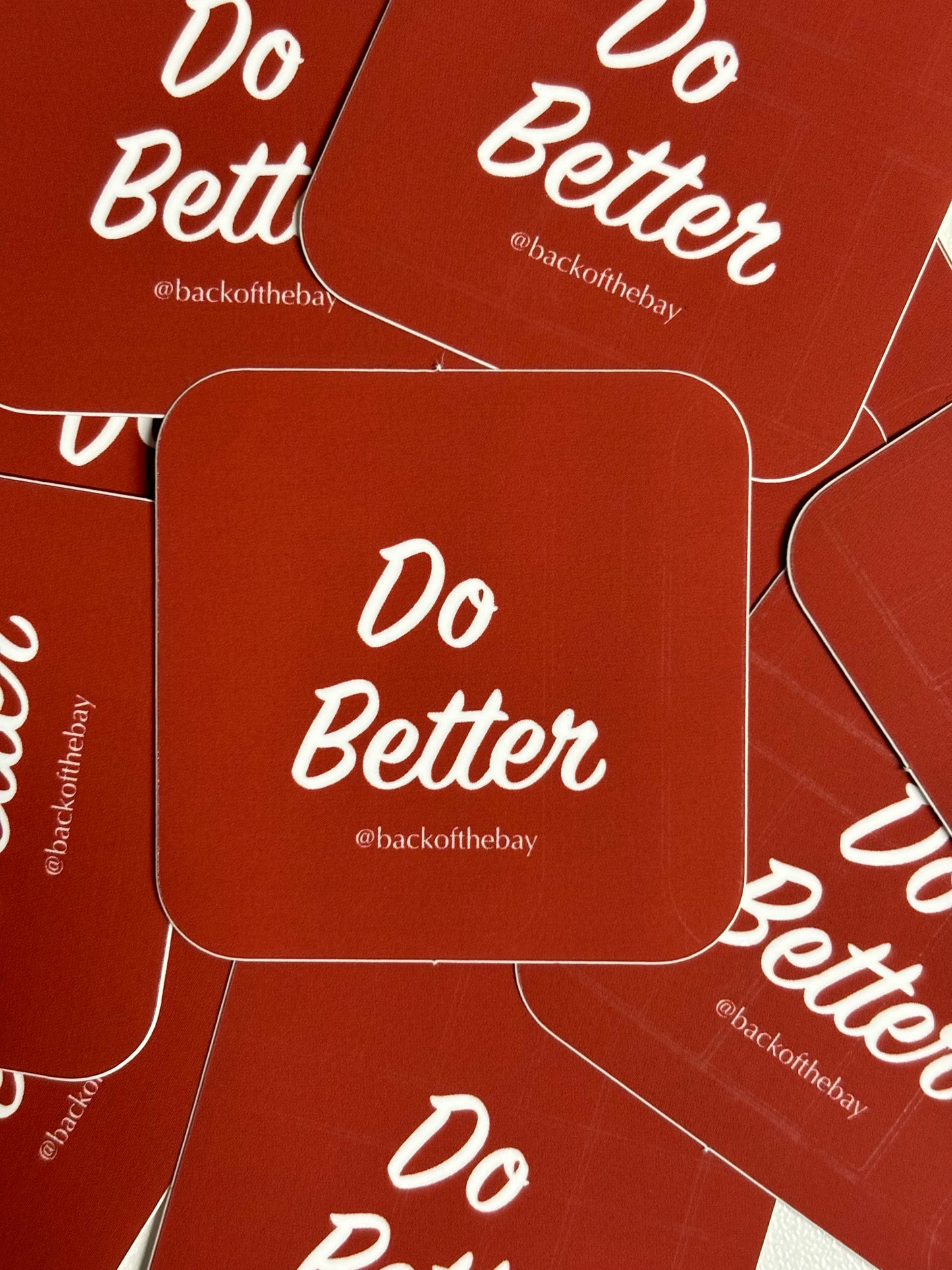 White on Red Do Better Sticker